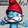 Mac Mud MOB TALK 2 - Pushing P - Single